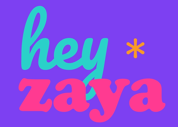 hey zaya